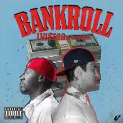 Bankroll - Single by Zay Styles & Lvis300 album reviews, ratings, credits