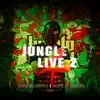 Jungle Live 2 - Single album lyrics, reviews, download