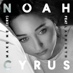 Make Me (Cry) [feat. Labrinth] - Single by Noah Cyrus album reviews, ratings, credits