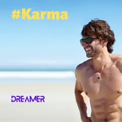 Dreamer - Single by #Karma album reviews, ratings, credits