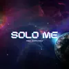 Solo Me (feat. Duffy Polk) - Single album lyrics, reviews, download