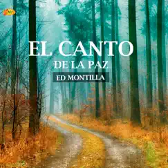 El Canto de la Paz - Single by Ed Montilla album reviews, ratings, credits