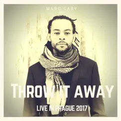 Throw It Away (Live in Prague 2017) - Single by Marc Cary album reviews, ratings, credits