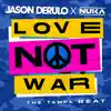 Love Not War (The Tampa Beat) - Single album lyrics, reviews, download