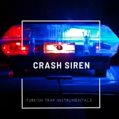 Crash Siren (UK Drill Instrumental) [UK Drill Instrumental] - Single by Turkish Trap Instrumentals album reviews, ratings, credits