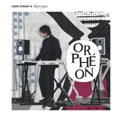 Orphéon (Remixes) - EP by Lewis OfMan album reviews, ratings, credits