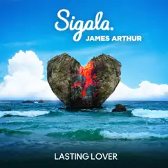 Lasting Lover - Single by Sigala & James Arthur album reviews, ratings, credits