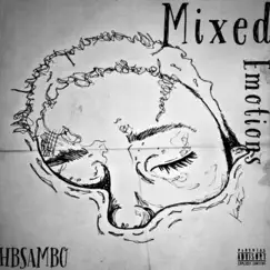 Mixed Emotions - EP by Hbsambo album reviews, ratings, credits