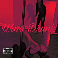 Wine Drunk - Single by Ez McFly album reviews, ratings, credits