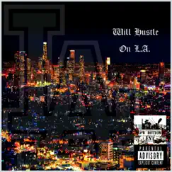 On L.A. Reisued by Will Hustle album reviews, ratings, credits