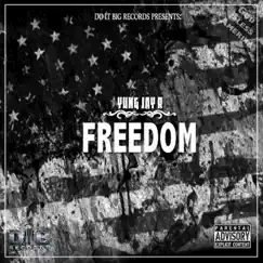 Freedom - Single by Yung Jay R album reviews, ratings, credits