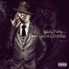 What a Feeling - Single by King Yoshi album reviews, ratings, credits