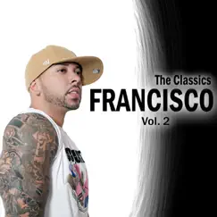 Francisco (The Classics, Vol. 2) by Francisco album reviews, ratings, credits