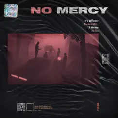 No Mercy (feat. Lil Wayne & Phade) Song Lyrics