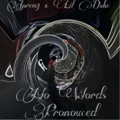 No Words Pronounced (feat. Lil Duke) - Single by Jprem3 album reviews, ratings, credits