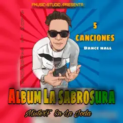 La Sabrosura (Dancehall) - EP by Misterf en la joda album reviews, ratings, credits