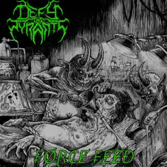 Force Feed - Single by Defy The Tyrants album reviews, ratings, credits