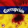 Corrupción - Single album lyrics, reviews, download