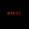 Girlz - Single album lyrics, reviews, download