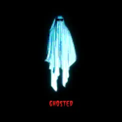 Ghosted (feat. Braden the Young) Song Lyrics