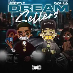 Dream Sellers (feat. Top Dolla) - Single by Lul Keezyy album reviews, ratings, credits