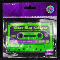 Gorilla Glue (feat. Con BaironeX) Song Lyrics