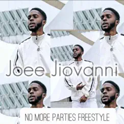 No More Parties Freestyle (Official Audio) - Single by Joee Jiovanni album reviews, ratings, credits