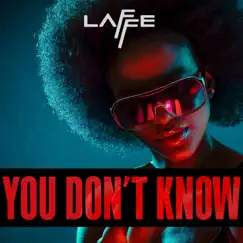 You Dont Know - Single by Laffe album reviews, ratings, credits