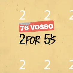 2 for 5's - Single by 76Vosso album reviews, ratings, credits