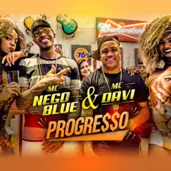 Progresso - Single by Mc Nego Blue & Mc Davi album reviews, ratings, credits