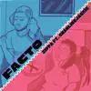 Facto (feat. ChanLikeJackie) - Single album lyrics, reviews, download