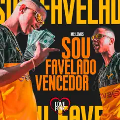 Sou Favelado Vencedor - Single by MC Lemos album reviews, ratings, credits