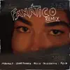 Fanático (feat. Rels B & De La Ghetto) [Remix] song lyrics