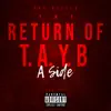 The Return of T. A. Y B (Side A) album lyrics, reviews, download