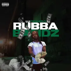 Rubbabandz - Single by LuPicasso album reviews, ratings, credits