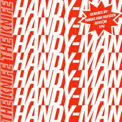 Handy-Man (Remixes) - EP by The Knife album reviews, ratings, credits