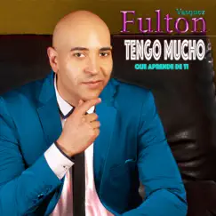 Tengo Mucho Que Aprender De Ti - Single by Fulton Vasquez album reviews, ratings, credits