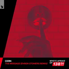 The Message (Ehren Stowers Remix) - EP by Cern album reviews, ratings, credits