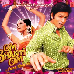 Om Shanti Om (Original Motion Picture Soundtrack) by Vishal & Shekhar album reviews, ratings, credits