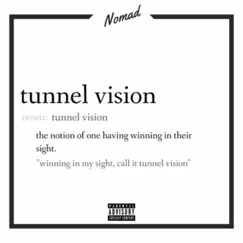 Tunnel Vision (feat. IconicBeats) - Single by Nomad album reviews, ratings, credits