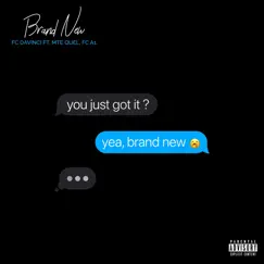 Brand New (feat. MTE Quel & FC A1) Song Lyrics