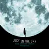 Lucy in the Sky (Original Motion Picture Soundtrack) album lyrics, reviews, download
