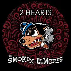2 Hearts - Single by The Smokin' Elmores album reviews, ratings, credits