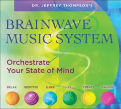 Brainwave Music System by Dr. Jeffrey Thompson album reviews, ratings, credits