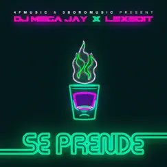 Se Prende - Single by Dj Mega Jay, Lexedit & 4F Music album reviews, ratings, credits