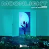 Moonlight - Single album lyrics, reviews, download