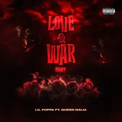 Love & War (Remix) [feat. Queen Naija] - Single by Lil Poppa album reviews, ratings, credits