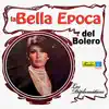La Bella Época del Bolero album lyrics, reviews, download