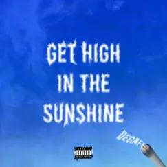 Get High in the Sunshine - Single by Degafe album reviews, ratings, credits