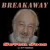 Breakaway (feat. Joe W Cannizzaro) album lyrics, reviews, download
